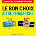 Couverture Le Bon Choix au supermarché Editions Thierry Souccar 2016