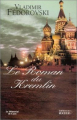 Couverture Le roman du Kremlin Editions du Rocher 2004