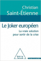 Couverture Le Joker européen: La vraie solution pour sortir de la crise Editions Odile Jacob 2012