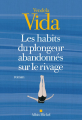 Couverture Les habits du plongeur abandonnés sur le rivage Editions Albin Michel (Terres d'Amérique) 2019