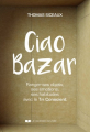 Couverture Ciao Bazar Editions Le Courrier du Livre 2017