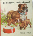 Couverture Bon appétit, petits chiens ! Editions Fernand Nathan 1972