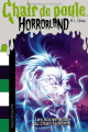 Couverture Chair de poule Horrorland : Les hurlements du chien fantôme Editions Bayard 2013