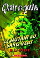 Couverture Sous-sol interdit / Le mutant au sang vert Editions Scholastic 2015