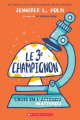 Couverture Le 3e champignon Editions Scholastic 2019