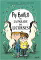 Couverture Pip Bartlett, tome 2 : Pip Bartlett et la parade des licornes Editions Seuil 2017