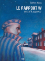 Couverture Le rapport W : Infiltré à Auschwitz Editions Daniel Maghen 2019