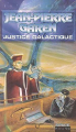 Couverture Service de Surveillance des Planètes Primitives, tome 37 : Justice Galactique Editions Fleuve (Noir - Anticipation) 1996