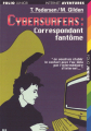 Couverture Cybersurfers, tome 3 : Correspondant fantôme Editions Folio  (Junior - Internet aventures) 1999