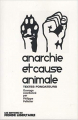 Couverture Anarchie et cause animale, tome 1 : Textes fondateurs Editions du Monde libertaire 2015