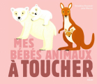 Couverture Mes bébés animaux à toucher Editions Milan 2013