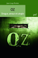 Couverture Oz - Drogue, amour et utopie Editions Presses universitaires de France (PUF) (La nature humaine) 2016