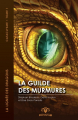Couverture La lignée des dragons, Cataclysme, tome 1 : La guilde des murmures Editions AdA (Panache) 2018