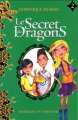 Couverture Le secret des dragons, tome 2 Editions Dominique et compagnie 2016