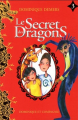 Couverture Le secret des dragons, tome 3 Editions Dominique et compagnie 2016