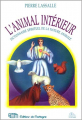 Couverture L'animal intérieur : Dictionnaire spirituel de la nature animale Editions de Mortagne 1996
