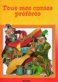 Couverture Tous mes contes préférés Editions Hemma (Contes enchantés) 1984