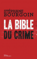 Couverture La bible du crime Editions de La Martinière 2015