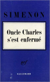 Couverture Oncle Charles s'est enfermé Editions Gallimard  (Hors série Littérature) 1969