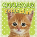 Couverture Coucou ! Petits chats Editions Scholastic 2009