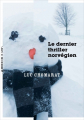Couverture Le dernier thriller norvégien Editions La manufacture de livres 2019