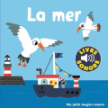 Couverture La mer Editions Gallimard  (Jeunesse - Mes petits livres sonores) 2019