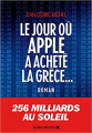Couverture Le jour où Apple a acheté la Grèce Editions Albin Michel 2019