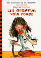 Couverture Les aventures de Lili Graffiti, tome 06 : Lili Graffiti voit rouge Editions Gallimard  (Jeunesse) 2003