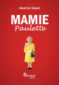Couverture Mamie Paulette Editions Chloé des Lys 2018