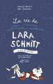 Couverture La vie de l'unique, l'étonnante, la spectaculaire, la miraculeuse Lara Schmitt, tome 3 : La fin de l'univers Editions Thierry Magnier 2016