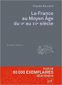 Couverture La France au Moyen Age du Ve au XVe siècle Editions Presses universitaires de France (PUF) (Quadrige - Manuels) 2019