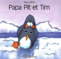 Couverture Papa Pit et Tim Editions Nord-Sud 1993