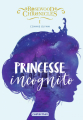 Couverture Rosewood Chronicles, tome 1 : Princesse incognito Editions Casterman (Jeunesse) 2019