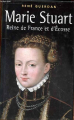 Couverture Marie Stuart : Reine de France et d'Ecosse Editions France Loisirs 1986