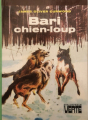 Couverture Bari chien-loup Editions Hachette (Bibliothèque Verte) 1981