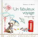 Couverture Un fabuleux voyage - Entre rêve et réalité Editions Le temps apprivoisé 2013