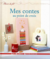 Couverture Mes contes au point de croix Editions Le temps apprivoisé 2012