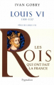 Couverture Les Rois qui ont fait la France, tome 22 : Louis VI Editions Pygmalion 2007