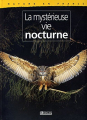 Couverture La mystérieuse vie nocturne Editions Atlas (Nature en France) 2002