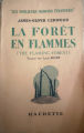 Couverture La Forêt en Flammes Editions Hachette 1934
