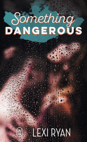 Couverture Reckless and real, tome 1 : Something dangerous