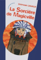 Couverture Magicville, tome 1 : La sorcière de Magicville Editions Les 2 Encres 2007