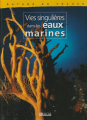 Couverture Vies singulières dans les eaux marines Editions Atlas (Nature en France) 2003