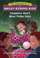 Couverture The Adventures of the Bailey School Kids, book 01: Vampires Don't Wear Polka Dots Editions Scholastic 1991