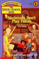Couverture The Adventures of the Bailey School Kids, book 11: Skeletons Don't Play Tubas Editions Scholastic 1994