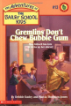 Couverture The Adventures of the Bailey School Kids, book 13: Gremlins Don't Chew Bubble Gum Editions Scholastic 1995