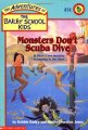 Couverture The Adventures of the Bailey School Kids, book 14: Monsters Don't Scuba Dive Editions Scholastic 1995