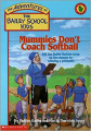 Couverture The Adventures of the Bailey School Kids, book 21: Mummies Don't Coach Softball Editions Scholastic 1996