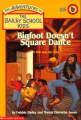 Couverture The Adventures of the Bailey School Kids, book 25: Bigfoot Doesn't Square Dance Editions Scholastic 1997