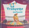 Couverture La trompette enrhumée Editions Hachette 2019